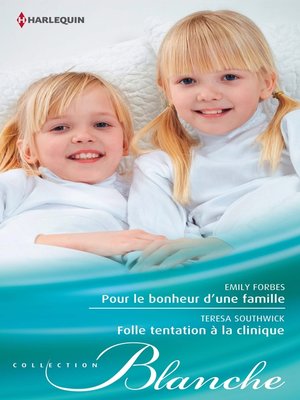 cover image of Pour le bonheur d'une famille--Folle tentation à la clinique